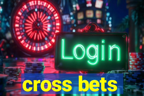 cross bets