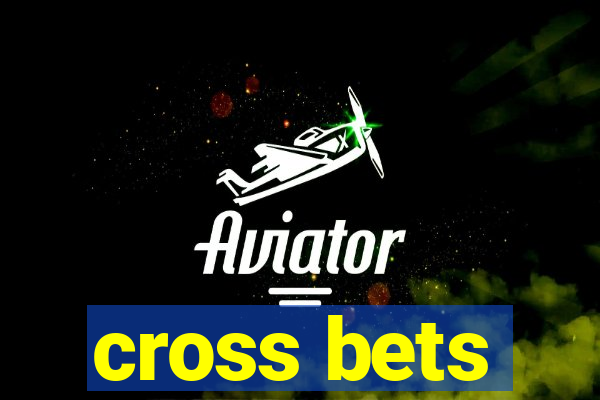 cross bets