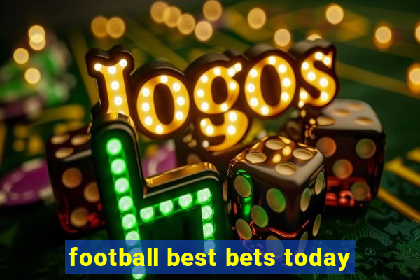 football best bets today