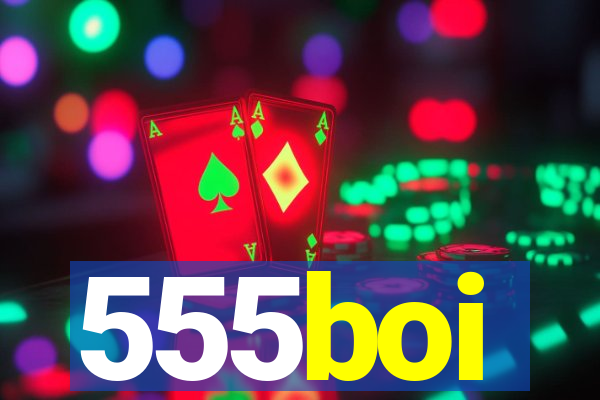 555boi