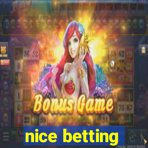 nice betting