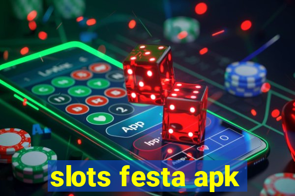 slots festa apk