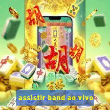 assistir band ao vivo