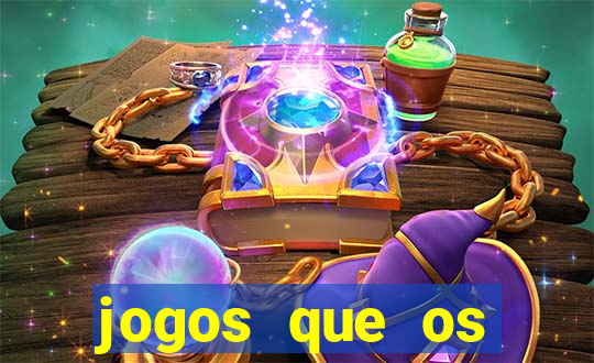 jogos que os famosos jogam para ganhar dinheiro