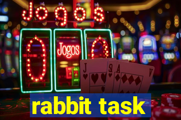 rabbit task