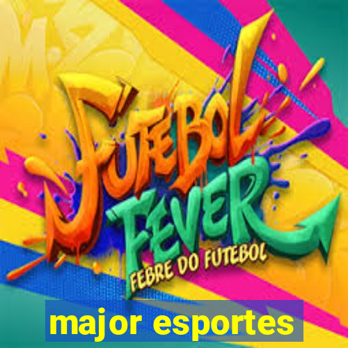 major esportes