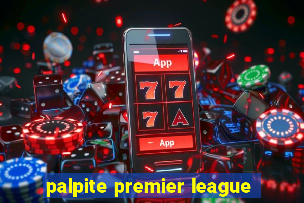 palpite premier league