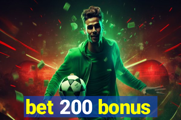 bet 200 bonus