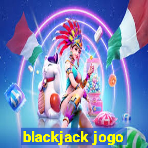 blackjack jogo