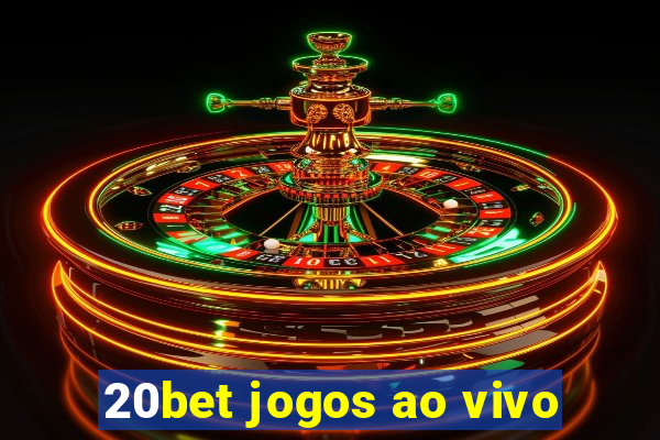 20bet jogos ao vivo