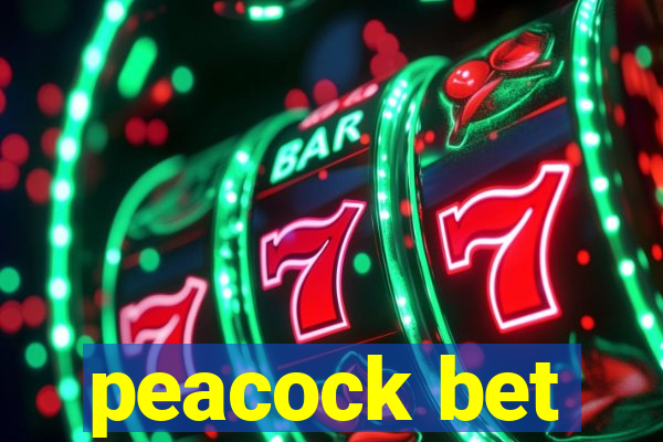 peacock bet