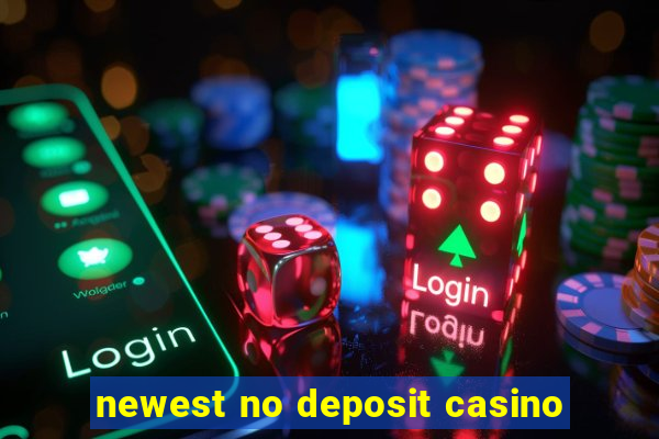 newest no deposit casino