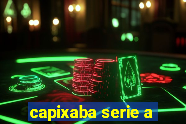 capixaba serie a