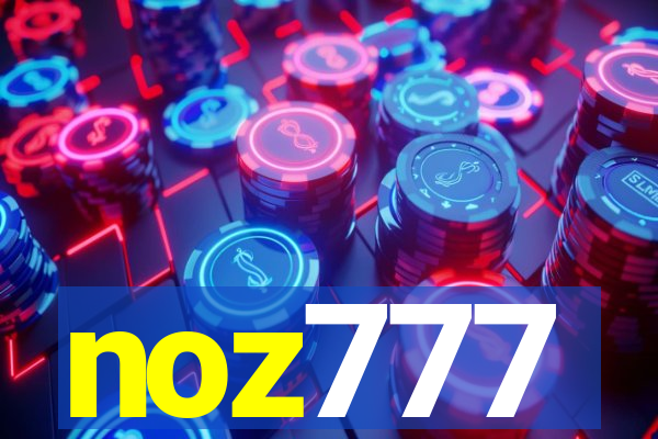 noz777