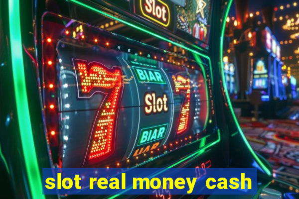 slot real money cash