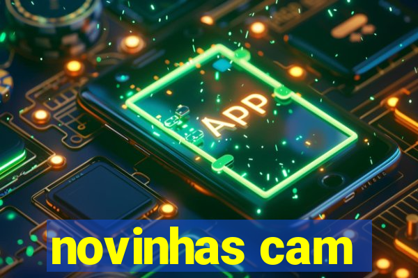 novinhas cam