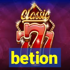 betion