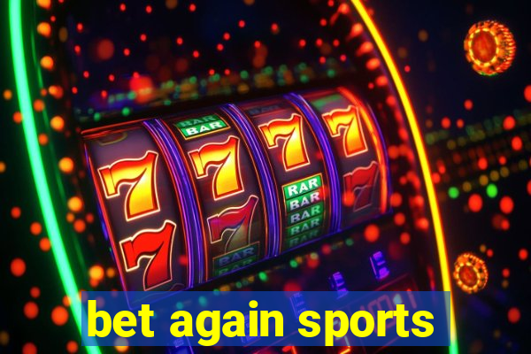 bet again sports