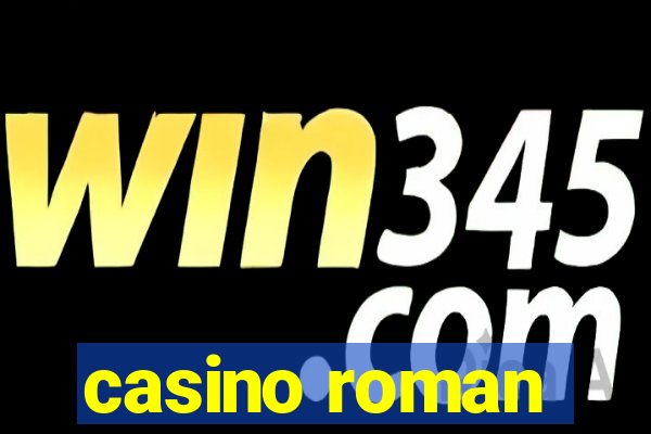 casino roman