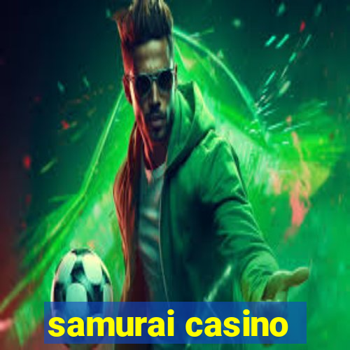 samurai casino