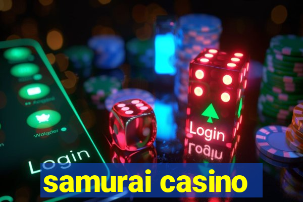 samurai casino