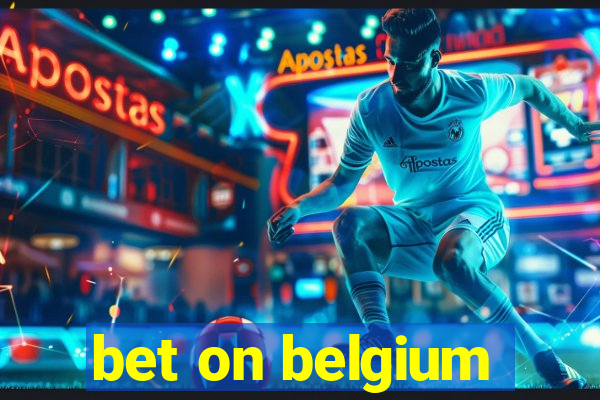 bet on belgium