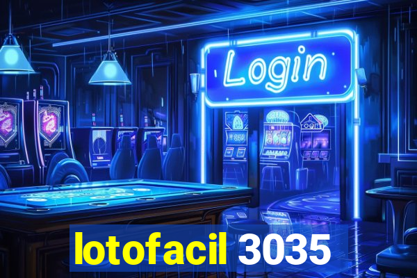 lotofacil 3035