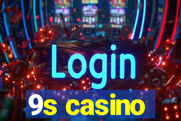 9s casino