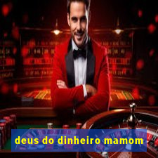 deus do dinheiro mamom