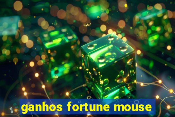 ganhos fortune mouse