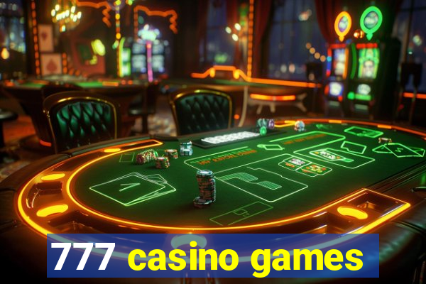 777 casino games