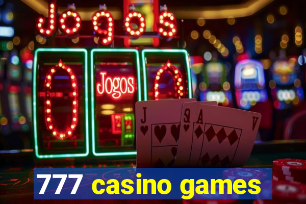 777 casino games