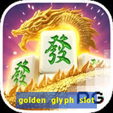 golden glyph slot free play