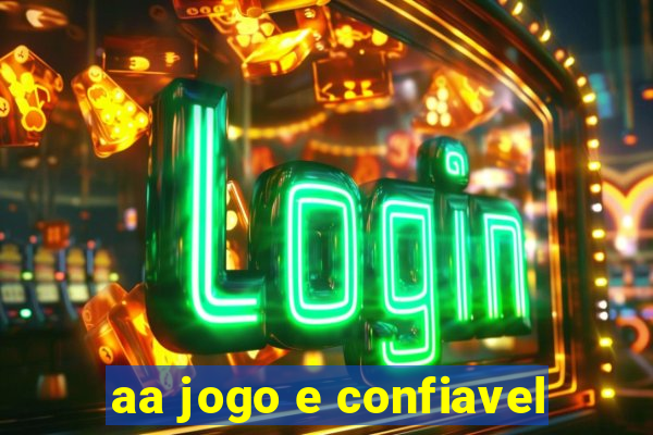 aa jogo e confiavel