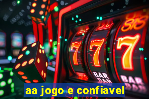 aa jogo e confiavel