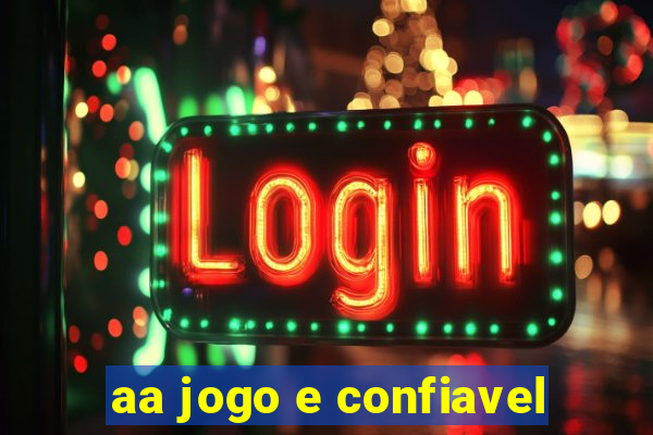 aa jogo e confiavel