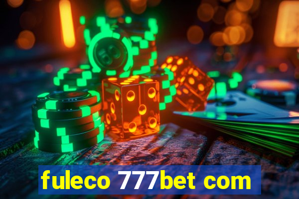 fuleco 777bet com