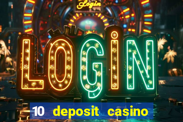 10 deposit casino not on gamstop