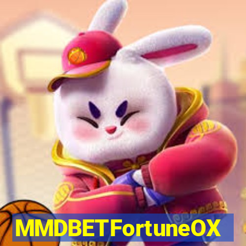 MMDBETFortuneOX