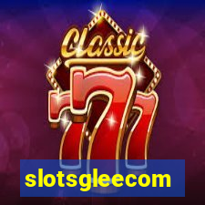 slotsgleecom