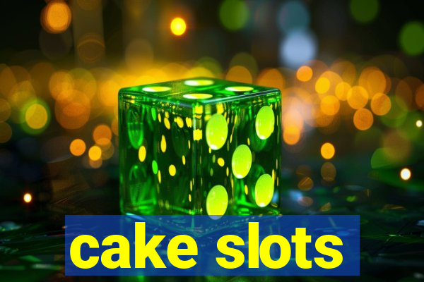 cake slots