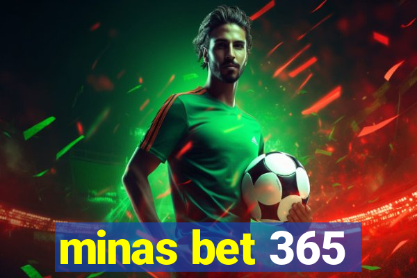 minas bet 365