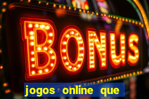 jogos online que paga dinheiro de verdade