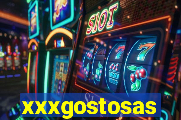 xxxgostosas