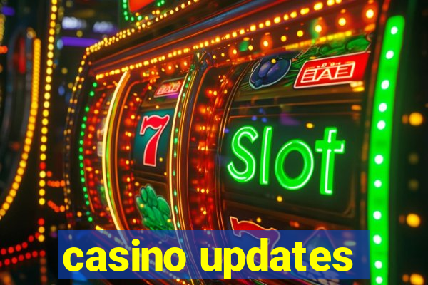 casino updates