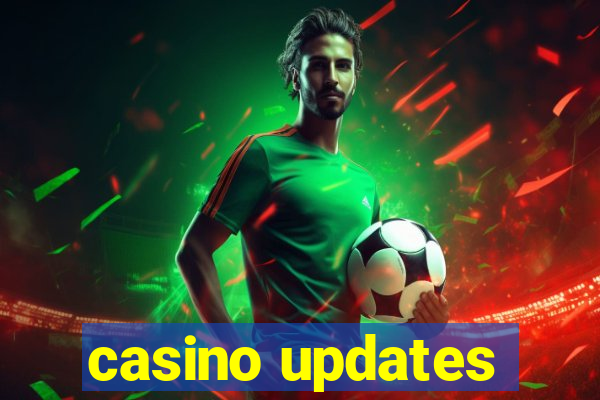 casino updates