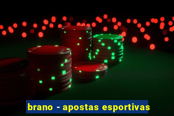 brano - apostas esportivas