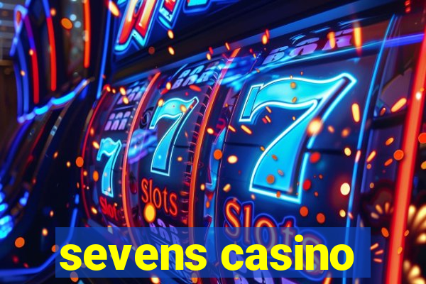 sevens casino