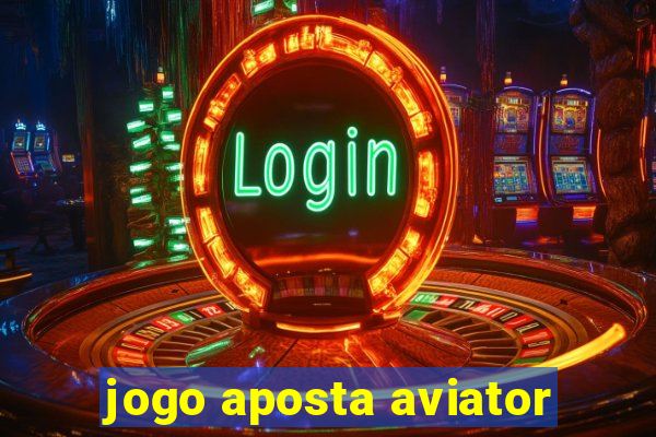 jogo aposta aviator