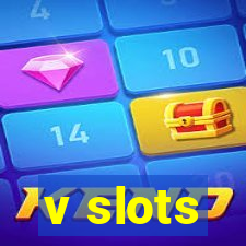 v slots